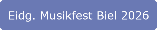 Eidg. Musikfest Biel 2026